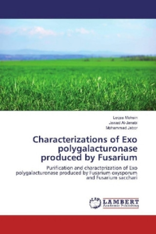 Książka Characterizations of Exo polygalacturonase produced by Fusarium Leqaa Mohsin