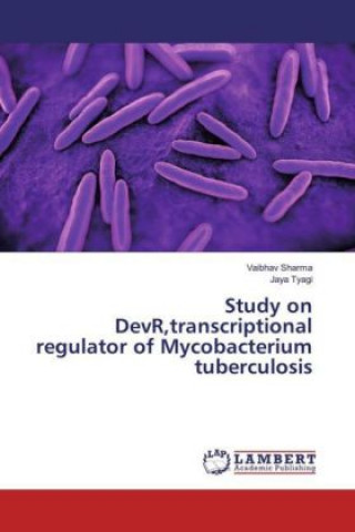 Libro Study on DevR,transcriptional regulator of Mycobacterium tuberculosis Vaibhav Sharma