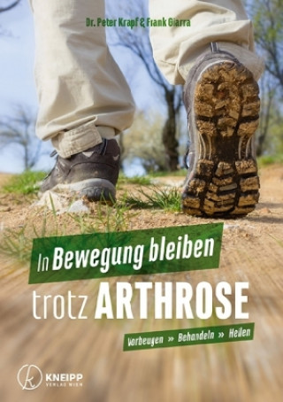 Knjiga In Bewegung bleiben trotz Arthrose Peter Krapf