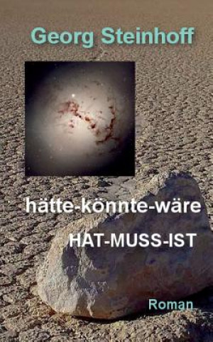 Kniha hatte-koennte-ware Hat-Muss-Ist Georg Steinhoff