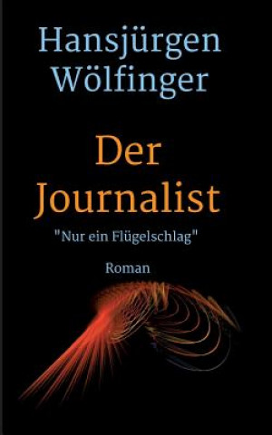 Carte Der Journalist Hansjürgen Wölfinger