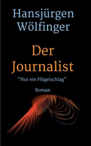 Knjiga Der Journalist Hansjürgen Wölfinger