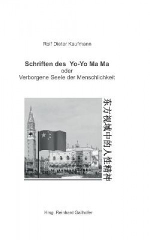 Buch Schriften des Yo-Yo Ma Ma Rolf Dieter Kaufmann