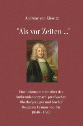 Kniha "Als vor Zeiten ..." Andreas von Klewitz