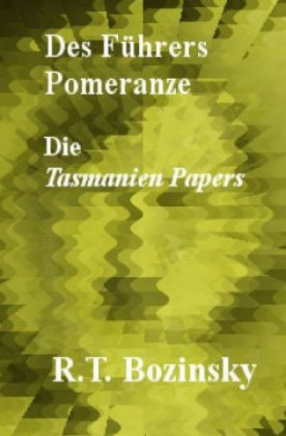 Βιβλίο Des Führers Pomeranze R. T. Bozinsky