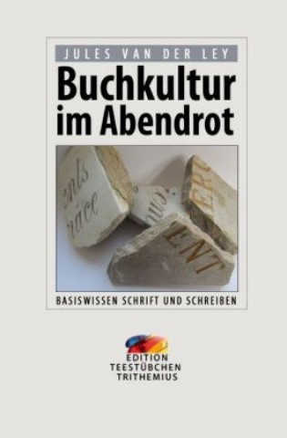 Könyv Buchkultur im Abendrot Jules van der Ley