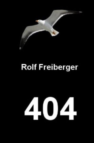 Kniha 404 Rolf Freiberger