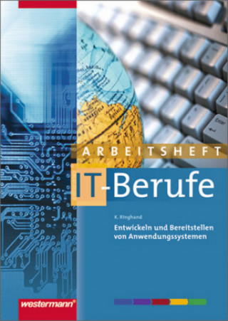 Libro Entwickeln und Bereitstellen von Anwendungssystemen: Arbeitsheft Ingo Patett