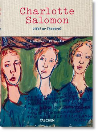Könyv Charlotte Salomon. Life? or Theatre? C. E. Judith Belinfante