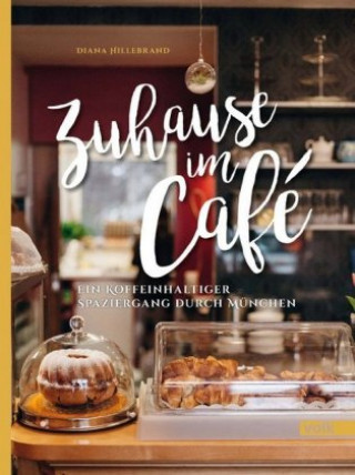 Kniha Zuhause im Café Diana Hillebrand