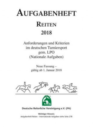 Kniha Aufgabenheft - Reiten 2018 (Nationale Aufgaben) Deutsche Reiterliche Vereinigung e.V. (FN)