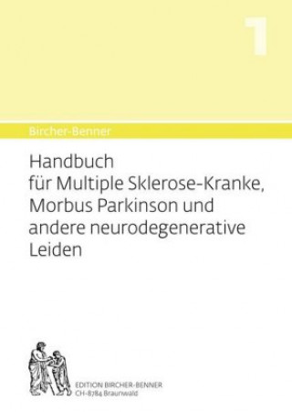 Kniha Handbuch für Multiple-Sklerose-Kranke, Morbus Parkinson und andere neurodegenerative Leiden Andres Bircher
