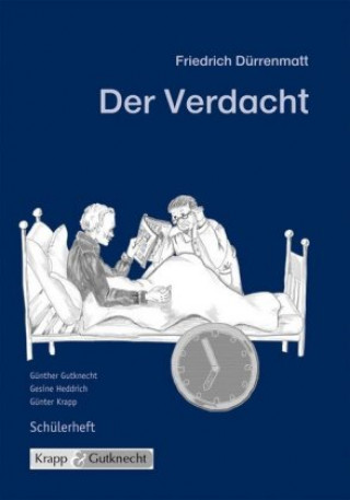 Kniha Friedrich Dürrenmatt: Der Verdacht, Schülerheft Friedrich Dürrenmatt