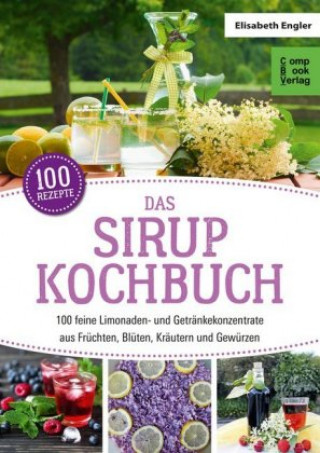 Книга Das Sirup Kochbuch Elisabeth Engler