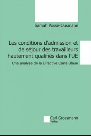 Kniha Les conditions d'admission et de séjour des travailleurs hautement qualifiés dans l'UE Posse-Ousmane Samah