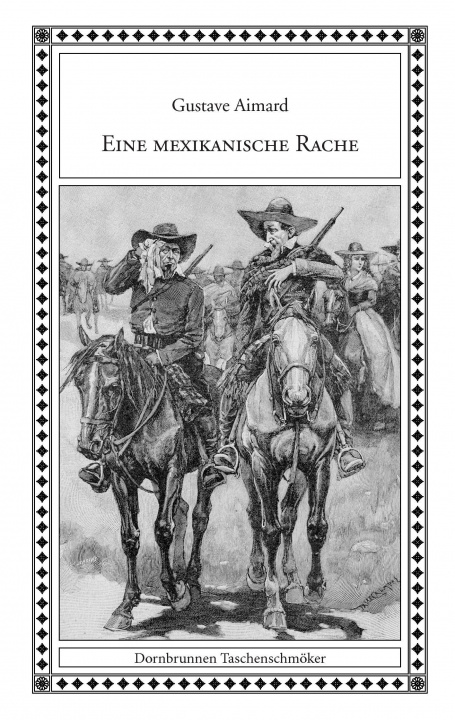 Buch Eine mexikanische Rache 2017 Gustave Aimard