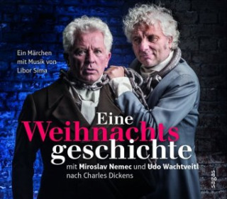 Hanganyagok Eine Weihnachtsgeschichte mit Miroslav Nemec und Udo Wachtveitl nach Charles Dickens Charles Dickens
