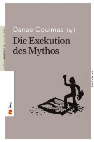 Kniha Die Exekution des Mythos Danae Coulmas