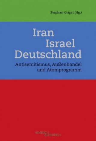 Carte Iran - Israel - Deutschland Stephan Grigat