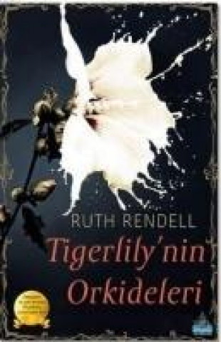 Kniha Tigerlilynin Orkideleri Ruth Rendell
