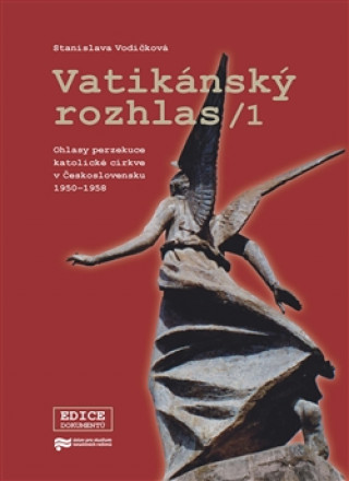 Książka Vatikánský rozhlas Stanislava Vodičková