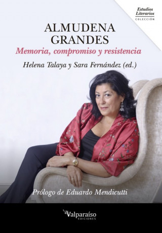 Kniha Almudena Grandes : memoria, compromiso y resistencia SARA FERNANDEZ