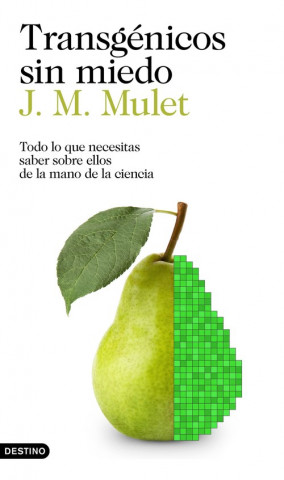Buch Transgénicos sin miedo J.M. MULET