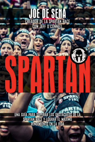 Carte Spartan: Una guía para superar los obstáculos de la Spartan Race y lograr el máximo rendimiento en la vida 