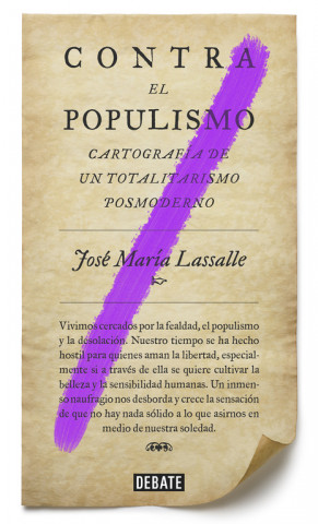 Carte Contra el populismo JOSE MARIA LASSALLE