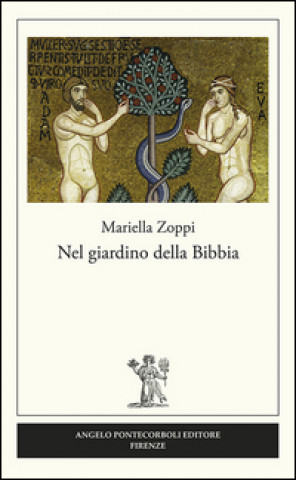 Könyv Nel giardino della Bibbia Mariella Zoppi