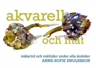 Book Akvarell och mat Anne-Sofie Englesson