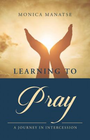 Carte Learning to Pray Monica Manatse