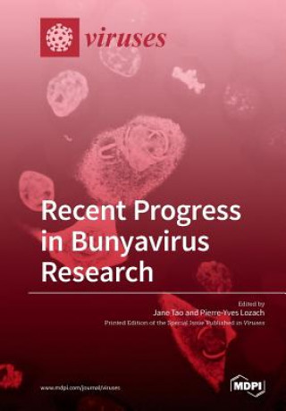 Livre Recent Progress in Bunyavirus Research 