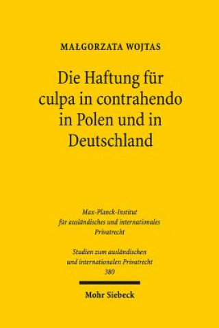 Książka Die Haftung fur culpa in contrahendo in Polen und in Deutschland Malgorzata Wojtas