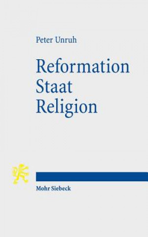 Книга Reformation - Staat - Religion Peter Unruh