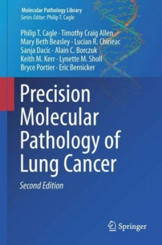 Kniha Precision Molecular Pathology of Lung Cancer Eric Bernicker