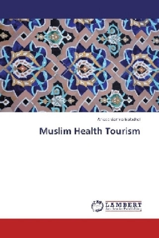 Книга Muslim Health Tourism Aniesa Samira Bafadhal