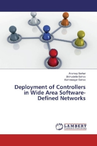 Carte Deployment of Controllers in Wide Area Software-Defined Networks Anamay Sarkar