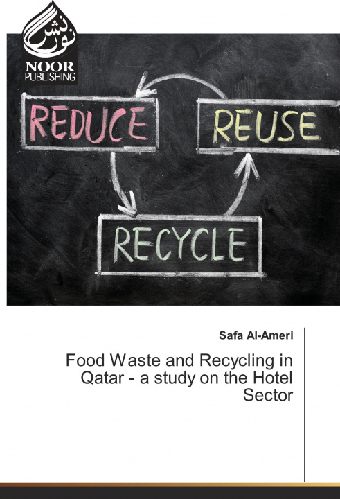 Carte Food Waste and Recycling in Qatar - a study on the Hotel Sector Safa Al-Ameri
