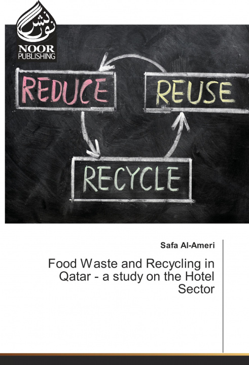 Książka Food Waste and Recycling in Qatar - a study on the Hotel Sector Safa Al-Ameri