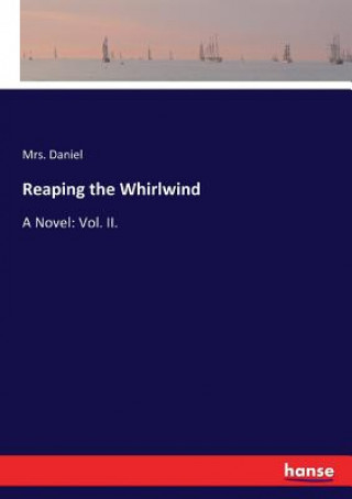 Kniha Reaping the Whirlwind Mrs. Daniel