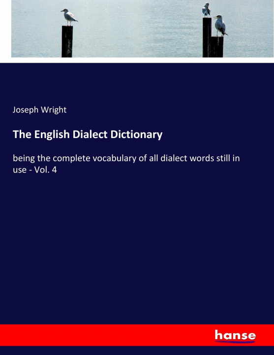 Kniha English Dialect Dictionary Joseph Wright