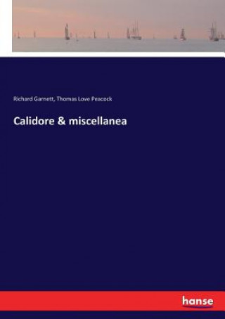Knjiga Calidore & miscellanea Richard Garnett