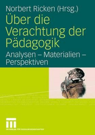 Kniha UEber Die Verachtung Der Padagogik Norbert Ricken