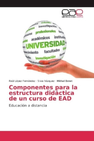 Könyv Componentes para la estructura didáctica de un curso de EAD Raúl López Fernández