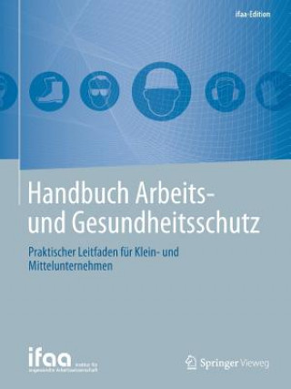 Książka Handbuch Arbeits- Und Gesundheitsschutz Institut für angewandte Arbeitswissenschaft