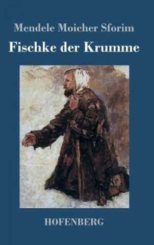 Kniha Fischke der Krumme Mendele Moicher Sforim