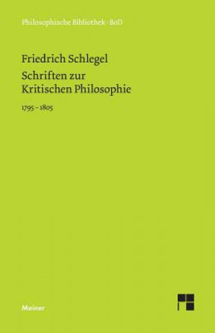 Carte Schriften zur Kritischen Philosophie 1795-1805 Friedrich Schlegel