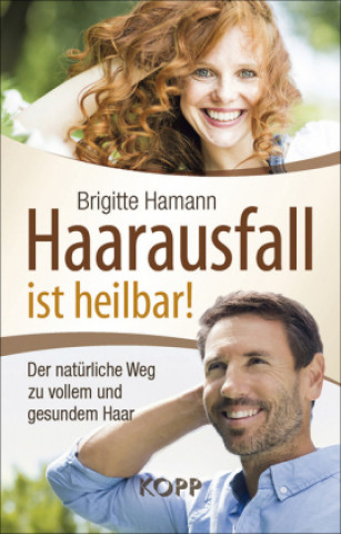 Könyv Haarausfall ist heilbar! Brigitte Hamann