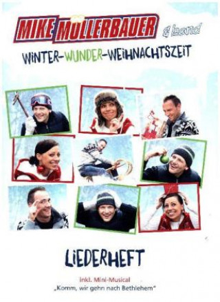 Materiale tipărite Winter-Wunder-Weihnachtszeit - Liederheft Mike Müllerbauer